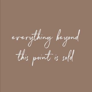 everything beyond this point is sold